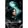 These Thorns are Sharpest - Paperback