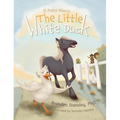 The Little White Duck: El Patito Blanco - Hardcover