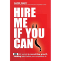 Hire me if you can: 666 dirty secrets to recruit top growth hacking talent before your competitors do - Paperback