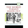 The World Turned Inside Out: American Thought and Culture at the End of the 20th Century - Paperback