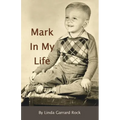 A Mark In My Life - Paperback