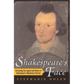 Shakespeare's Face: Unraveling the Legend and History of Shakespeare's Mysterious Portrait - Paperback