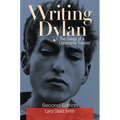 Writing Dylan: The Songs of a Lonesome Traveler - Hardcover