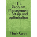 ITIL Problem Management - Set up and optimization - Paperback