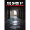 The Ghosts of St. Albans Sanatorium: Black and White Edition - Paperback