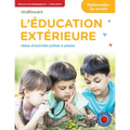 L'éducation Extérieure Maternelle-2e année - Paperback