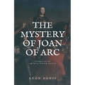 The Mystery of Joan of Arc: Easy to Read Layout - Paperback