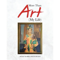 More Than Art (My Life) - Paperback