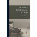 The Jewish Pogroms in Ukraine - Hardcover