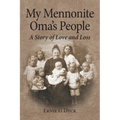 My Mennonite Oma's People: A Story of Love and Loss - Paperback