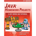 Java Homework Projects - 11th Edition: A JFC GUI Swing Tutorial - Paperback