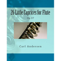 26 Little Caprices for Flute: Op 37 - Paperback