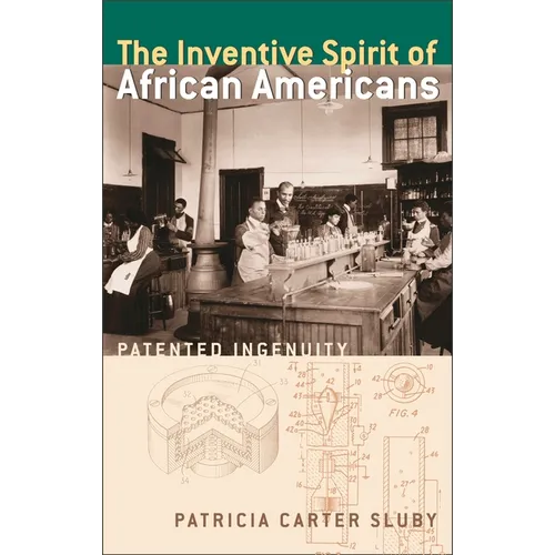The Inventive Spirit of African Americans: Patented Ingenuity - Paperback