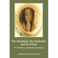 The Astrologer, the Counsellor and the Priest - Paperback