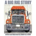 A Big Rig Story - Paperback