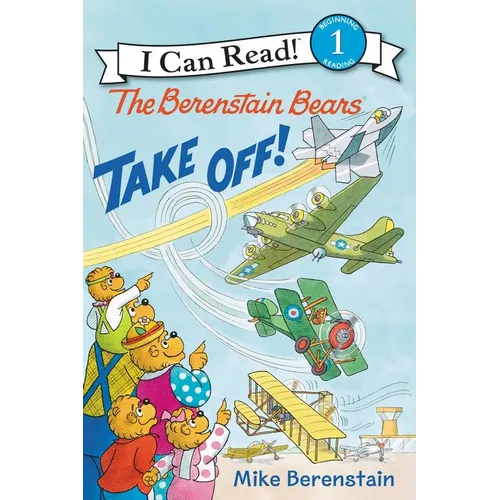 The Berenstain Bears Take Off! - Hardcover