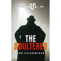 The Adulterer: Cheaters Cheat - Hardcover