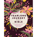 A Yearlong Journey Through the Bible: A 52-Week Bible Study for Dwelling in God's Word - Hardcover