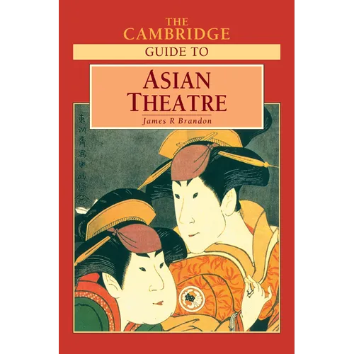 The Cambridge Guide to Asian Theatre - Paperback