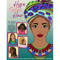 Hype Sistas Hair Adult Coloring Book for Black Women: For Stress Reducing, Anxiety Relief, and Relaxation - Paperback