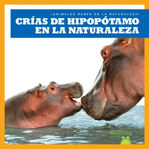 Crías de Hipopótamo En La Naturaleza (Hippopotamus Calves in the Wild) - Paperback