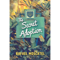 The Secret Adoption: A Family Memoir - Hardcover