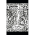 Finding A Path: A Guide for a Challenging World - Paperback