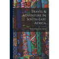 Travel & Adventure in South-East Africa - Paperback