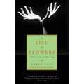 In Lieu of Flowers: A Conversation for the Living - Paperback