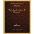 The Future Evolution Of Humanity - Paperback