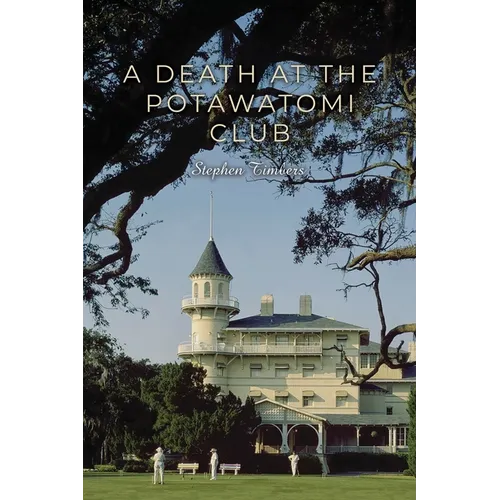A Death at the Potawatomi Club - Paperback