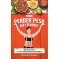 Dieta Psicológica: Cómo Perder Peso Sin Esfuerzo - Paperback
