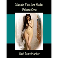 Classic Fine Art Nudes: Volume One - Paperback
