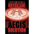 The Aegis Solution - Hardcover