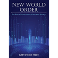 New World Order - The Rise of Transnational Corporate Republic - Hardcover