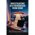 Investigating UFO Phenomenon from Home - Paperback