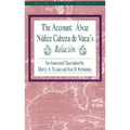 The Account: Alvar Nunez Cabeza de Vaca's Relacion - Paperback