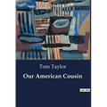 Our American Cousin - Paperback