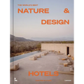 The World's Best Nature & Design Hotels - Hardcover