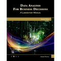 Data Analysis for Business Decisions: A Laboratory Manual - Paperback