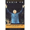 We Won't Pay! We Won't Pay! and Other Works: The Collected Plays of Dario Fo, Volume One - Paperback