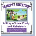 Grandpa's Adventures: A Story of Love, Family, and Alzheimer's - Hardcover