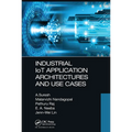 Industrial Iot Application Architectures and Use Cases - Paperback