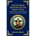 The Second Treatise of the Great Seth: Revealing the Hidden Wisdom of the Savior - Paperback