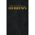 The Epistle of Paul the Apostle to the HEBREWS - Hardcover