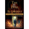 The Fear Alchemist - Paperback