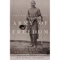 Soldiers in the Army of Freedom: The 1st Kansas Colored, the Civil War's First African American Combat Unit Volume 47 - Hardcover