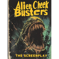 Alien Cheek Busters - Hardcover