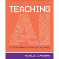 Teaching AI: Exploring New Frontiers for Learning - Paperback