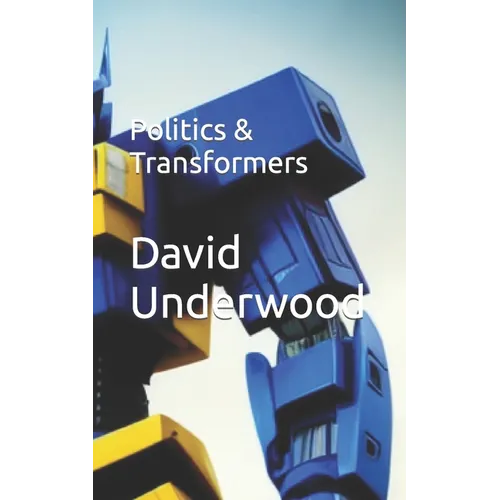 Politics & Transformers - Paperback